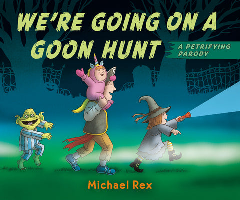 We're Going on a Goon Hunt