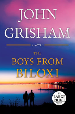 The Boys from Biloxi: A Legal Thriller