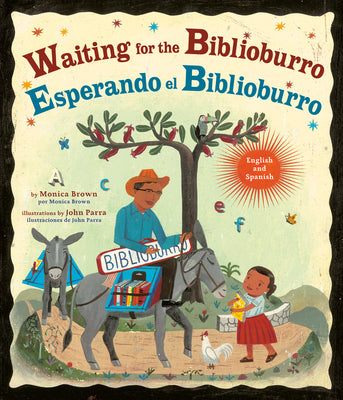 Waiting for the Biblioburro/Esperando El Biblioburro: (Spanish-English Bilingual Edition)