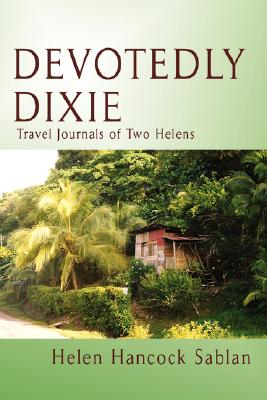 Devotedly Dixie: Travel Journals of Two Helens