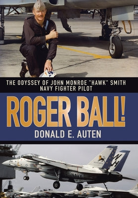 Roger Ball!: The Odyssey of John Monroe 