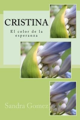 Cristina: El Color de la Esperanza