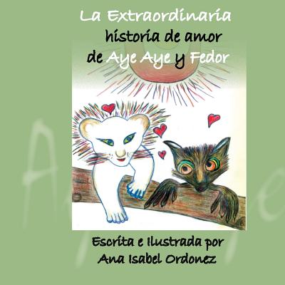 La Extraordinaria Historia de Amor de Aye Aye y Fedor