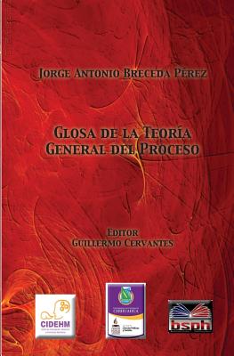 Glosa de la Teoria General del Proceso.