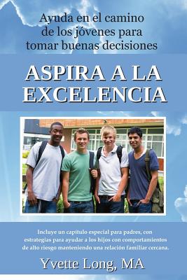 Asira a la Excelencia: Ayuda en el camino de los jóvenes para