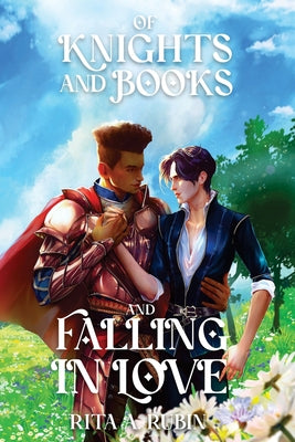 Of Knights and Books and Falling In Love