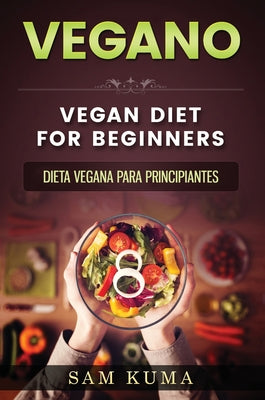 Vegano: Dieta Vegana para Principiantes