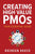 Creating High Value PMOs: Your Essential Guide