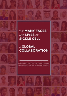 The Many Faces and Lives of Sickle Cell - A Global Collaboration