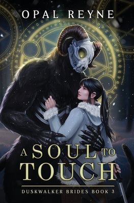 A Soul to Touch: Duskwalker Brides: Book 3