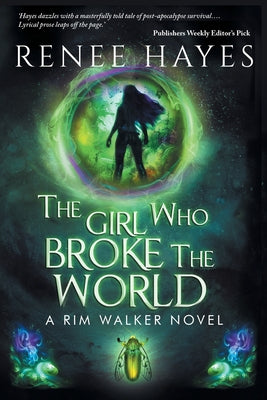 The Girl Who Broke the World: Book One - Publishers Weekly Editor's Pick