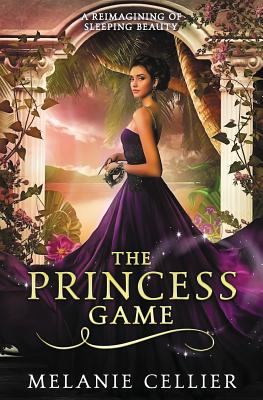 The Princess Game: A Reimagining of Sleeping Beauty