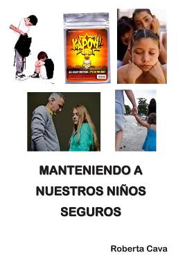 Manteniendo a Nuestros Niños Seguros