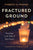 Fractured Ground: Preaching in the Wake of Mass Trauma