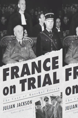 France on Trial: The Case of Marshal Pétain