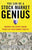 You Can Be a Stock Market Genius: Uncover the Secret Hiding Places of Stock Market Profits