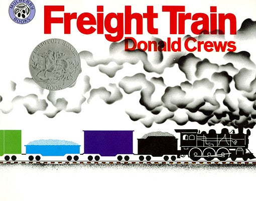 Freight Train: A Caldecott Honor Award Winner