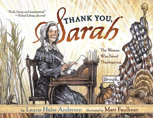 Thank You, Sarah: The Woman Who Saved Thanksgiving