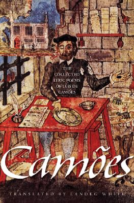 The Collected Lyric Poems of Luís de Camões