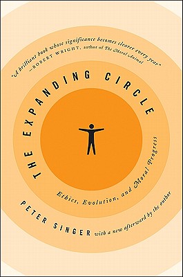 The Expanding Circle: Ethics, Evolution, and Moral Progress