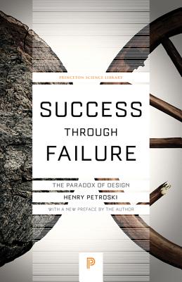 Success Through Failure: The Paradox of Design