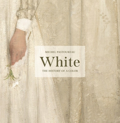 White: The History of a Color