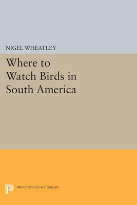 Where to Watch Birds in South America