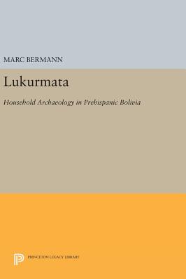 Lukurmata: Household Archaeology in Prehispanic Bolivia