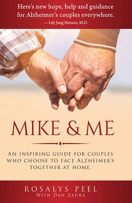 Mike & Me: An Inspiring Guide for Alzheimer's Couples