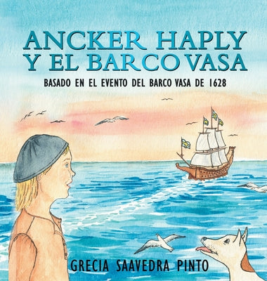 Ancker Haply y el barco Vasa: Basado en el evento del barco Vasa de 1628