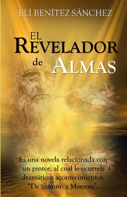 El Revelador De Almas: El Poder Del Arte