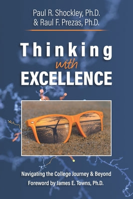 Thinking with Excellence: Navigating the College Journey and Beyond