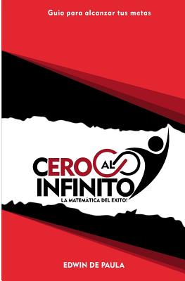 Del Cero al Infinito: La Matematica del Exito