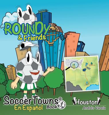 Roundy and Friends - Houston: En Español