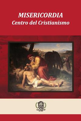 Misericordia El Centro del Cristianismo