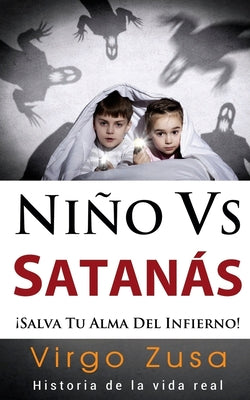 Niño Vs Satanás: ¡salva tu alma del infierno!