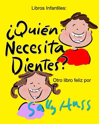 ¿Quién Necesita Dientes?