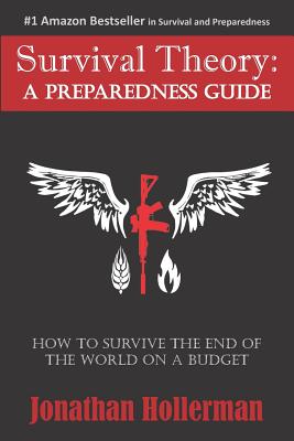 Survival Theory: A Preparedness Guide