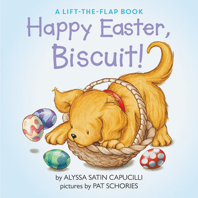 Happy Easter, Biscuit!: A Lift-The-Flap Book: An Easter and Springtime Book for Kids