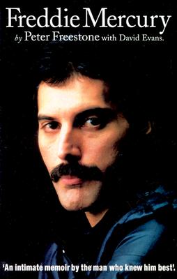 Freddie Mercury: An Intimate Memoir by the Man Who Knew Him Best