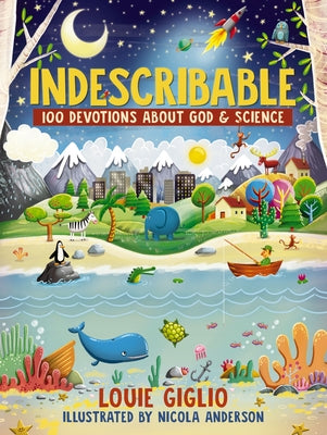 Indescribable: 100 Devotions about God and Science