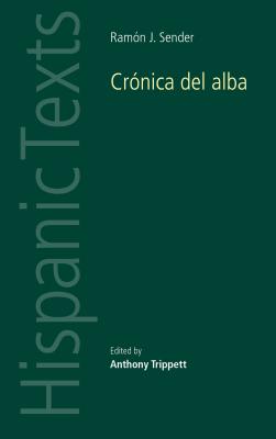 Ramon J. Sender's 'Cronica del Alba'