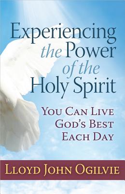 Experiencing the Power of the Holy Spirit