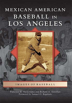 Mexican American Baseball in Los Angeles