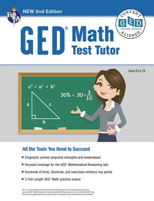 GED Math Test Tutor, for the 2024-2025 GED Test, 2nd Edition: All the Tools You Need to Succeed