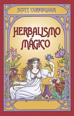 Herbalismo Magico = Magical Herbalism