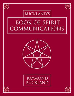 Buckland's Book of Spirit Communications