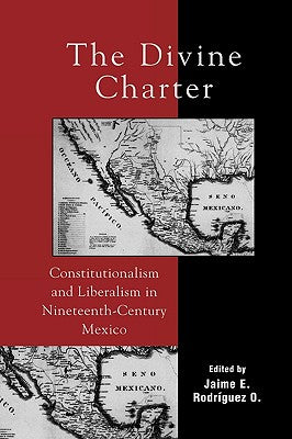 Latin American Silhouettes: Constitutionalism and Liberalism in Nineteenth-Century Mexico