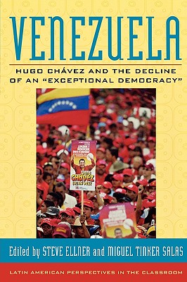 Venezuela: Hugo Chavez and the Decline of an 