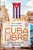 Cuba Libre: A 500-Year Quest for Independence